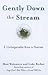 Gently Down the Stream by Matt Weinstein