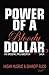 Power of a Bloody Dollar: A...