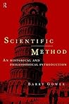 Scientific Method: A Historical and Philosophical Introduction (Routledge Advances in Management and)