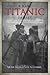 A Rare Titanic Family: The Caldwells' Story of Survival
