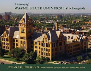 A History of Wayne State University in Photographs (Hardcover)