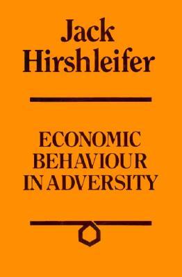 Economic Behaviour in Adversity (Hardcover)