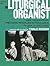 The Liturgical Organist, Vol 2: Easy Compositions -- Preludes/Interludes/Postludes for Pipe or Reed Organ with Hammond Registrations