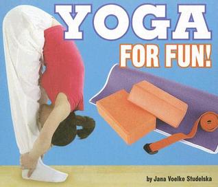 Yoga for Fun! (Library Binding)