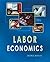 Labor Economics by George J. Borjas