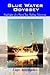 Blue Water Odyssey: Highlig...