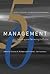 Management: Inventing and Delivering Its Future (Mit Sloan School of Management 50th Anniversary)
