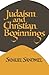 Judaism and Christian Beginnings by Samuel Sandmel