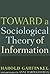 Toward A Sociological Theory of Information by Harold Garfinkel