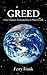 Greed: How Human Attitude Affects Planet Earth