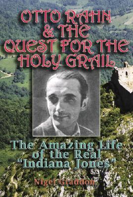 Otto Rahn And The Quest For The Grail (Paperback)