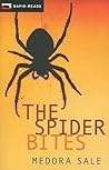 The Spider Bites by Medora Sale