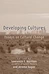 Developing Cultures: Essays on Cultural Change
