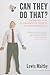 Can They Do That? by Lewis Maltby