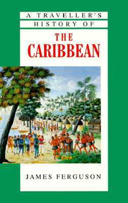 A Traveller's History of the Caribbean (Paperback)