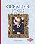 Gerald R. Ford (Profiles of the Presidents)