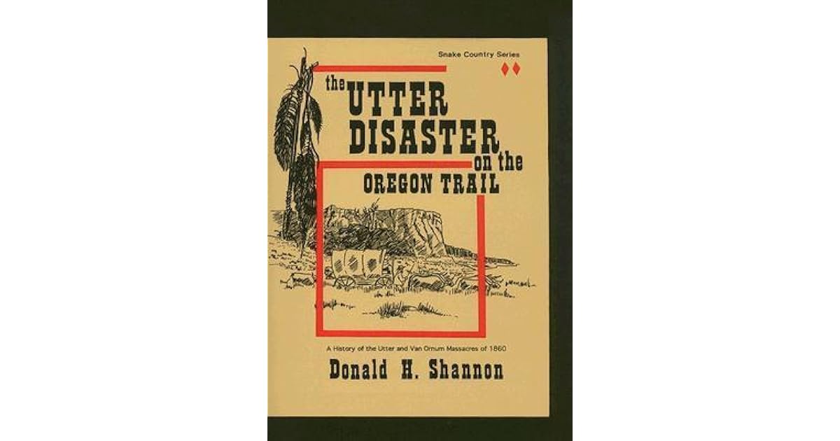 Echoes in the Sagebrush: The Utter-Van Ornum Massacre and Idaho's Frontier Legends