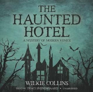 The Haunted Hotel: A Mystery of Modern Venice, Library Edition