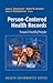 Person-Centered Health Records: Toward HealthePeople (Health Informatics)