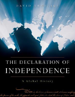 The Declaration of Independence: A Global History (Hardcover)