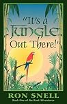 It's a Jungle Out There by Ron Snell