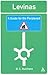 Levinas: A Guide For the Perplexed (Guides for the Perplexed)
