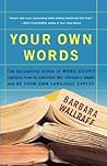 Your Own Words by Barbara Wallraff