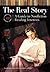 The Real Story: A Guide to Nonfiction Reading Interests (Genreflecting Advisory Series)
