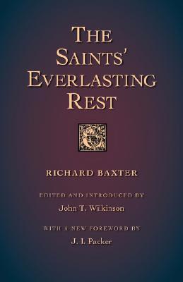 The Saints' Everlasting Rest (Paperback)