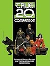 True 20 Companion: A Sourcebook For True 20 Adventure RPG