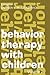 Behavior Therapy with Children: Volume 2