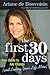 The First 30 Days by Ariane De Bonvoisin The First 30 Days by Ariane De Bonvoisin