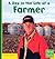 A Day in the Life of a Farmer (First Facts)
