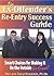 The Ex-Offender's Re-Entry Success Guide: Smart Choices for Making It on the Outside for Good