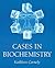 Cases in Biochemistry