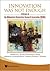 INNOVATION WAS NOT ENOUGH: A HISTORY OF THE MIDWESTERN UNIVERSITIES RESEARCH ASSOCIATION (MURA)