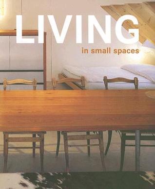 Living in Small Spaces (Paperback)
