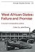 West African States: Failure and Promise: A Study in Comparative Politics (African Studies, Series Number 23)