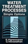Water Treatment Processes: Simple Options (New Directions in Civil Engineering)