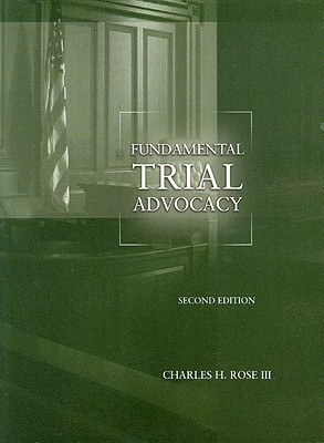 Fundamental Trial Advocacy (American Casebook Series)