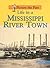 Life in a Mississippi River Town (Picture the Past)