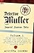 Detective Muller: Imperial Austrian Police-Volume 1-The Man with the Black Cord, the Pocket Diary Found in the Snow, the Case of the Poo