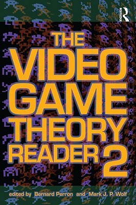 The Video Game Theory Reader 2 (Paperback)