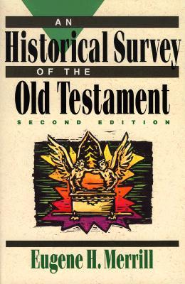 An Historical Survey of the Old Testament (Paperback)