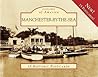 Manchester-by-the-Sea (Postcards of America)