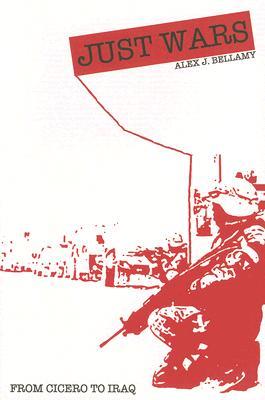 Just Wars: From Cicero to Iraq (Paperback)