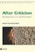 After Criticism: New Responses to Art and Performance (New Interventions in Art History)