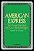 American Express: The People Who Built the Great Financial Empire