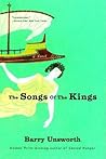 The Songs of the Kings by Barry Unsworth