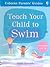 Teach Your Child to Swim